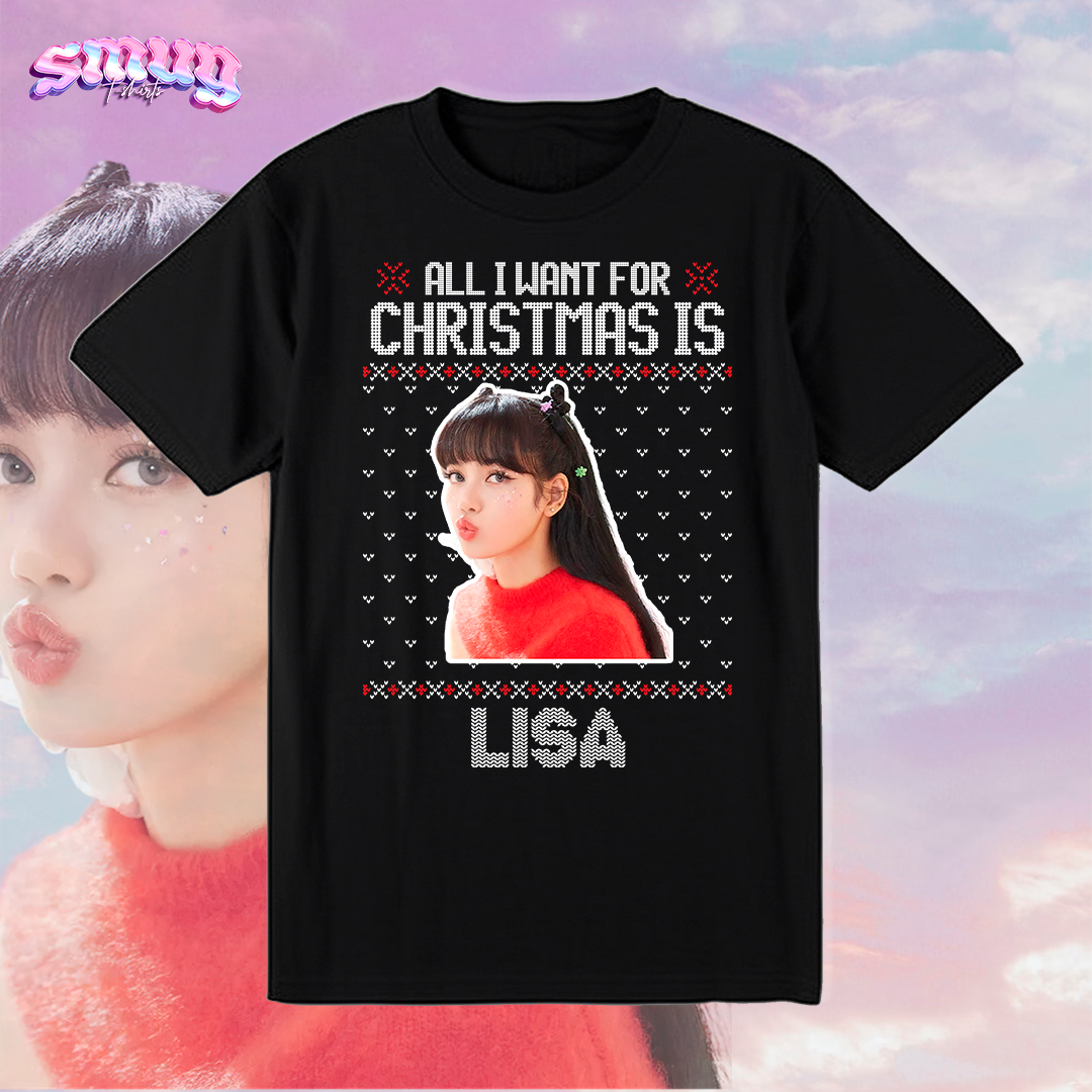 Lisa - All I Want For Crhistmas is Lisa Navidad (unisex)